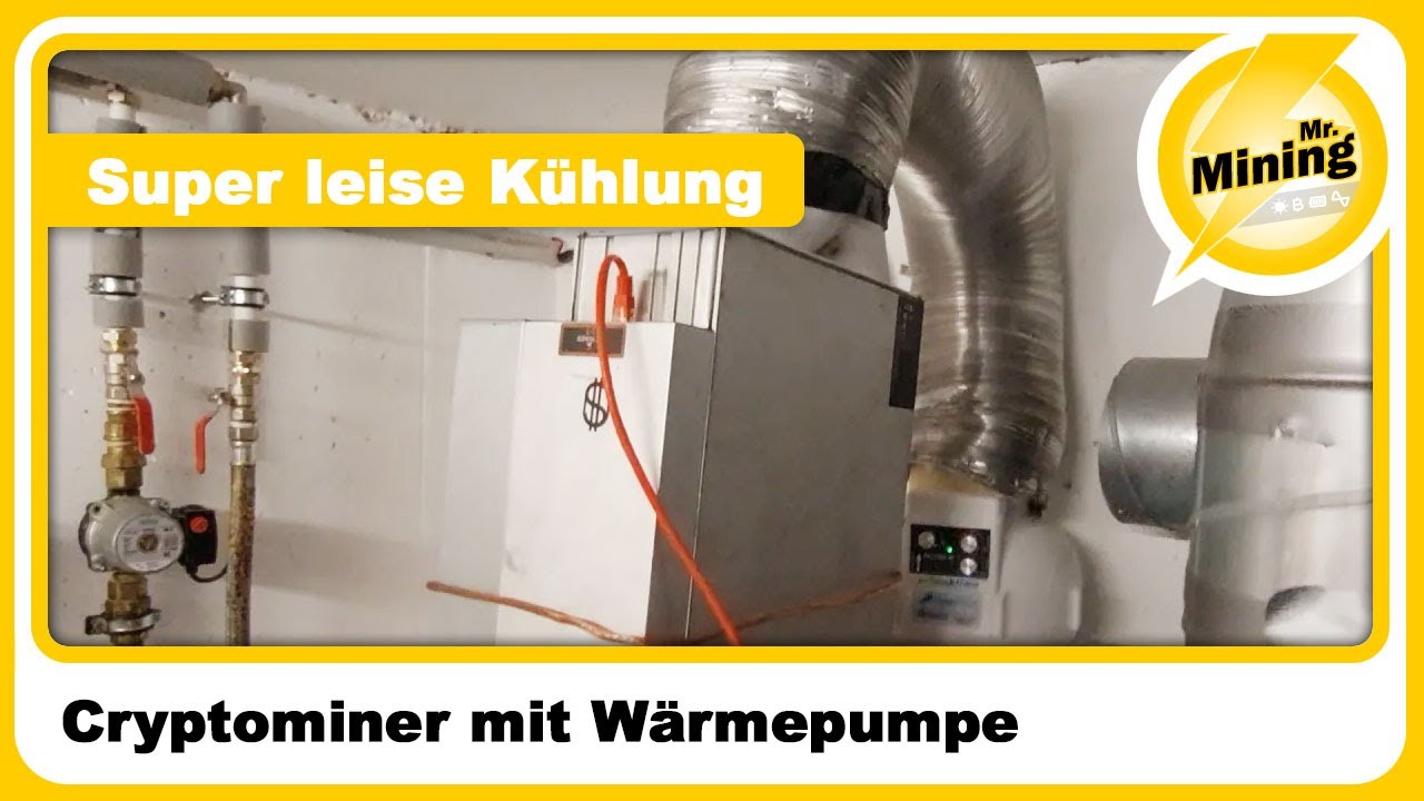 Super leise Cryptominer Kühlung mit Wärmepumpe