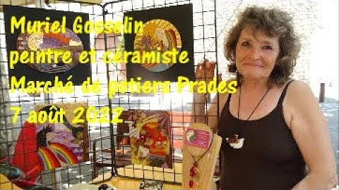 Muriel Gosselin peintre et cramiste March de potiers de Prades 7 aot 2022