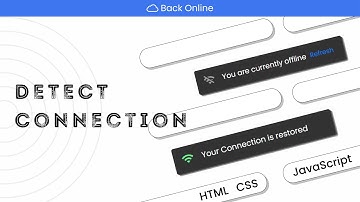 Detect Internet Connectivity using JavaScript HTML CSS