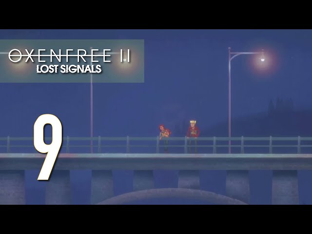 Ep 9 - Oh, i get it.  It's funny! (Oxenfree 2: Lost Signals gameplay)