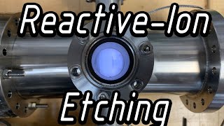 Etching Silicon With Plasma - Reactive Ion Etching Rie