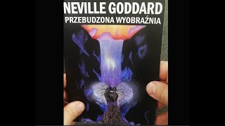 Neville Goddard - Przebudzona Wyobraźnia - rozdział 1 i 2 (Audiobook PL)