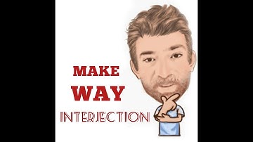 English Tutor Nick P Interjections (105) Make Way - Origin