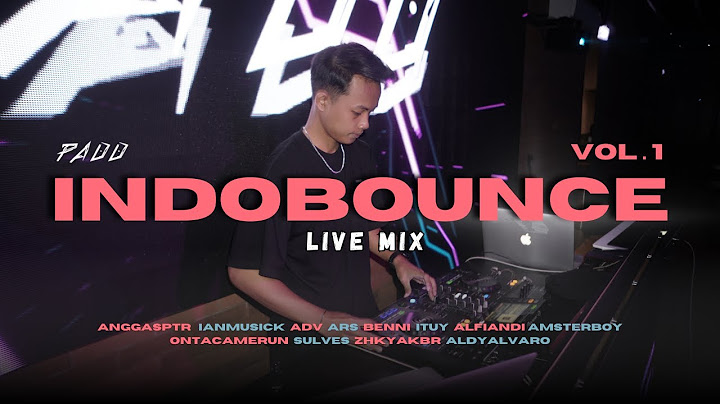 PADD | INDOBOUNCE LIVE MIX 2025
