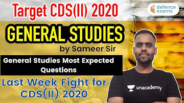 10:00 AM - UPSC CDS (II) 2020 | General Studies by Sameer Singhal |  Most Expected Questions
