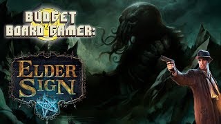 Elder Sign: Budget Board Gamer