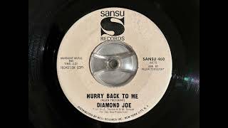 Diamond Joe - Hurry back to me