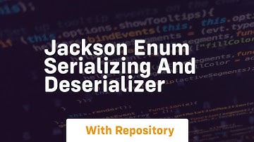 jackson enum serializing and deserializer