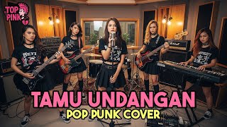 Download Lagu TAMU UNDANGAN - POP PUNK COVER by TOP PINK MP3