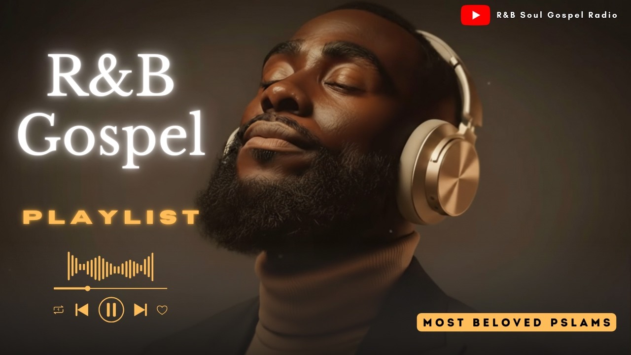 R&B Gospel for Prayer and Healing | Calm Worship Music | R&B grooves with timeless gospel and soul