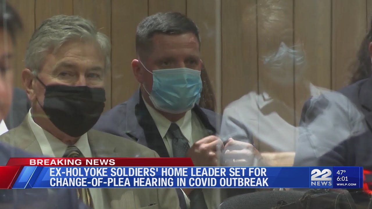 Change of plea hearing scheduled for former Holyoke Soldiers’ Home ...