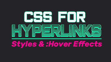 CSS for Hyperlinks (the basics): targeting, hover effects, and simple animations