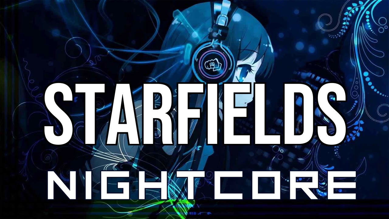 (NIGHTCORE) Starfields - Hallman