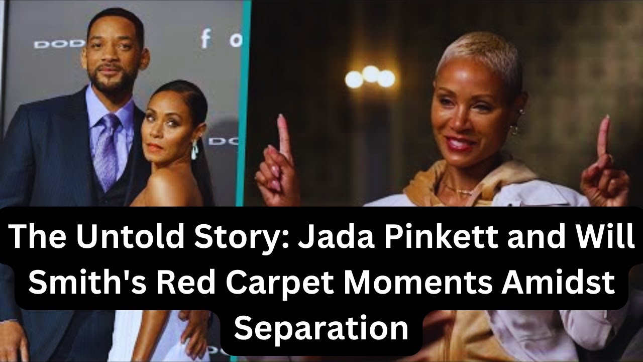 The Untold Story Jada Pinkett and Will Smith's Red Carpet Moments