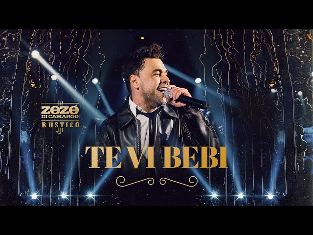 Zeze Di Camargo - Te Vi Bebi