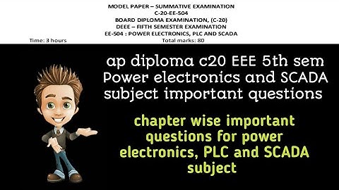 ap diploma c20 eee branch power electronics subject important questions| PLC and SCADA importants|