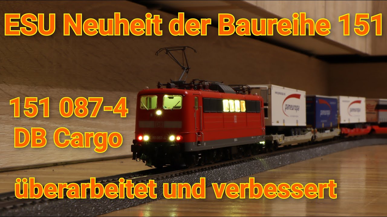 Neuheit ESU 31037 - überarbeitetes Kraftpaket Baureihe 151 der DB AG - Vorstellung der Digitalen Lok