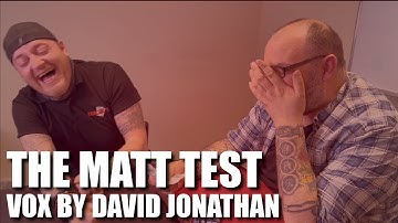 VOX by David Jonathan | The Matt Test - Live Performance & Review