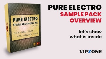 Overview - Pure Electro Sample Pack - Electro Construction Kit - Percussion Loops - VIPZONE SAMPLES