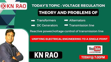 Voltage Regulation of Transformers & Alternators | Electrical Machines | Gate Lectures by KN Rao