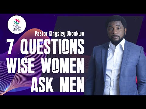 7 QUESTIONS WISE WOMEN ASK