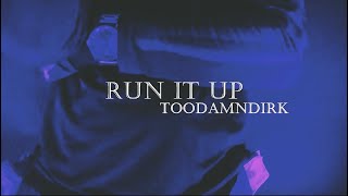 TooDamnDirk - Run It Up (prod. by Hot Rod) (Official Video)