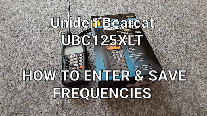 Uniden Bearcat UBC125XLT Scanner  -  How to add & save frequencies
