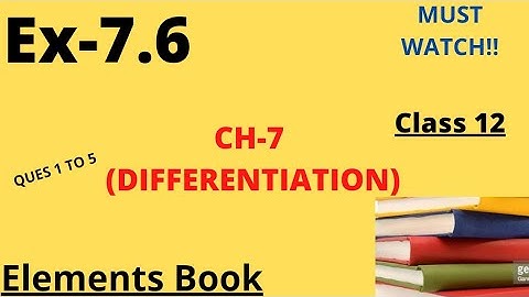 Ch-7 (Differentiation) |Ex.7.6|Class 12th|Solution photos|Elements Book|Mathematics With Hunar|