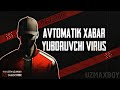🤖 AVTOMATIK XABAR YUBORUVCHI ViRuS...
