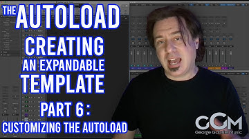 The Autoload - Creating an Expandable Template - Part 6 - Customizing Your AutoLoad