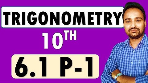 Chapter 6 Trigonometry | Class 10 | Practice Set 6.1 (Video Part 1)