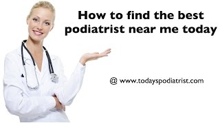 Find The Best Podiatrist today @ www.todayspodiatrist.com
