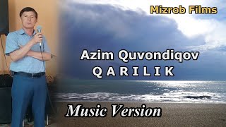 Azim Quvondiqov - Qarilik (audio)  |  Азим Кувондиков - Карилик