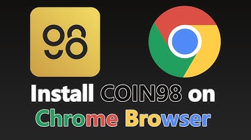 How to install COIN98 wallet on chrome Browser