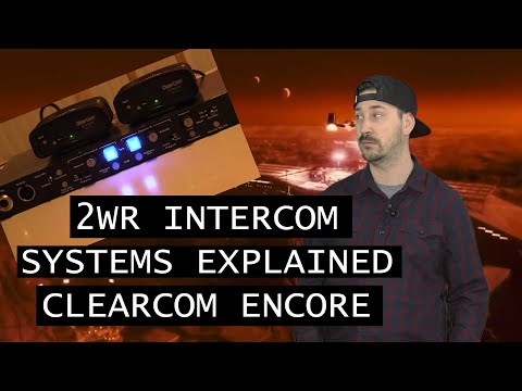 2WR INTERCOM SYSTEMS EXPLAINED - CLEAR-COM / RTS