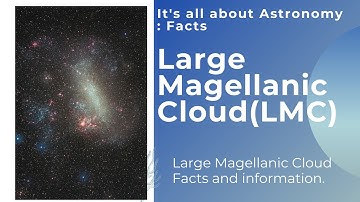 Large Magellanic Cloud (LMC)(Dwarf galaxy)| Portal to Astronomy