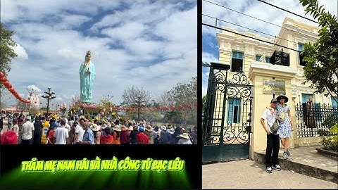 Việt Nam| Visiting Mother Nam Hai And Cong Tu Bac Lieu House|Thăm Mẹ Nam Hải Và Nhà Công Tử Bạc Liêu