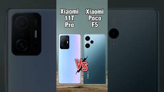 Xiaomi Poco F5 vs Xiaomi 11t pro, Xiaomi 11t pro vs Xiaomi Poco F5,Poco F5, shorts