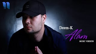 Deem-K - Alam | Деем-К - Алам (music version)