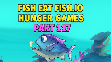 🐠 Fish Eat Fish.io:Hunger Games Walkthrough Part 117 | Mobile Gameplay (Android/iOS)