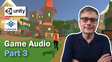 Game Audio with Unity and Wwise Part 3: Position, Attenuation, and Profiling.
