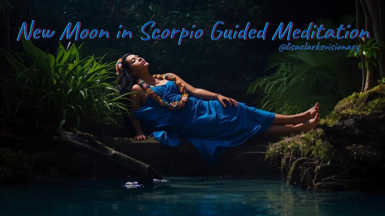 New Moon in Scorpio Guided Meditation - YouTube