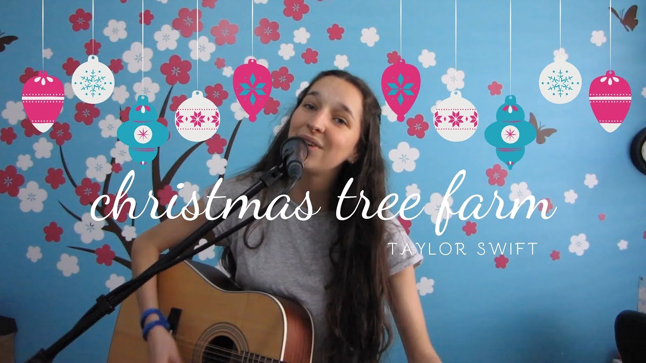 Christmas Tree Farm Taylor Swift (cover) Hallee YouTube