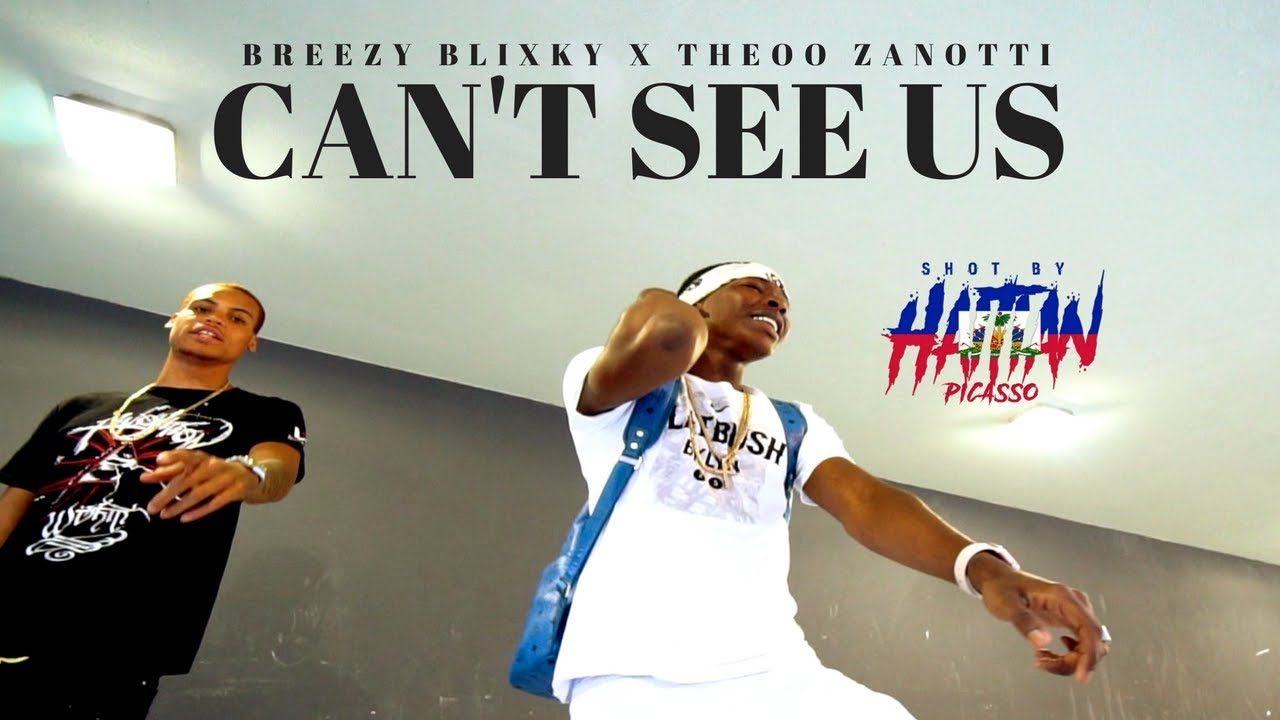 BREEZY BLIXKY X THEOO ZANOTTI - CANT SEE US Shot By @HaitianPicasso - YouTu...