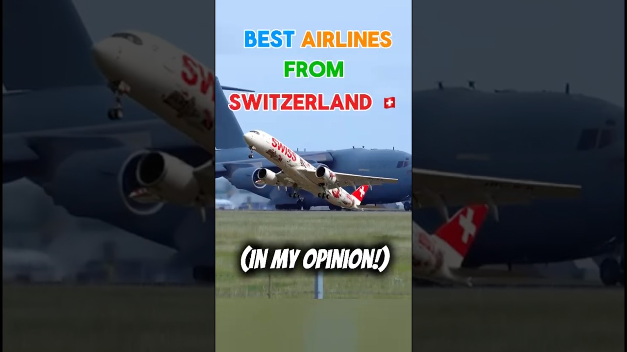 Best Airlines From Switzerland! 🇨🇭(In My Opinion!) 