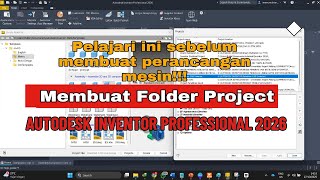 Membuat Folder Project Autodesk Inventor 2026