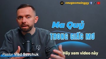 Thấy Ma Quỷ Trong Giấc Mơ - Hãy xem video này - 𝘗𝘢𝘴𝘵𝘰𝘳 𝗩𝗹𝗮𝗱 𝗦𝗮𝘃𝗰𝗵𝘂𝗸  - Câu Gốc Mỗi Ngày