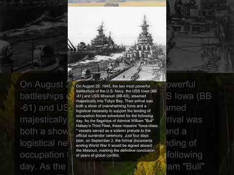 THE GIANTS ARRIVE IOWA AND MISSOURI ENTER TOKYO BAY 