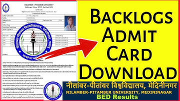नीलांबर पीताम्बर यूनिवर्सिटी का admit card डाउनलोड कैसे करें || NPU admit card download
