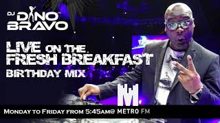 The Birthday Mix 08/JUN/2018 @freshbreakfast_  @Metrofm